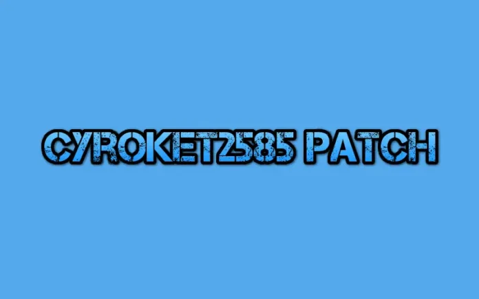 cyroket2585 patch